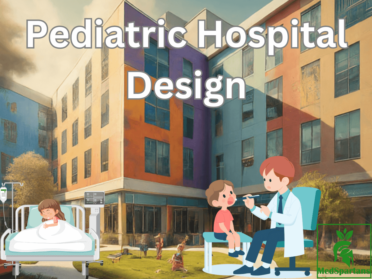 Children/Pediatric Hospital Design