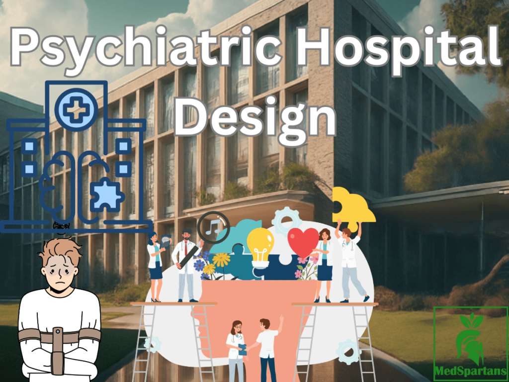 Psychiatric Hospital Design